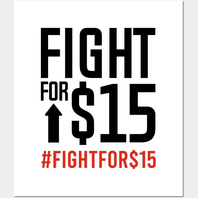 FIGHT FOR $15 Wall Art by bluesea33